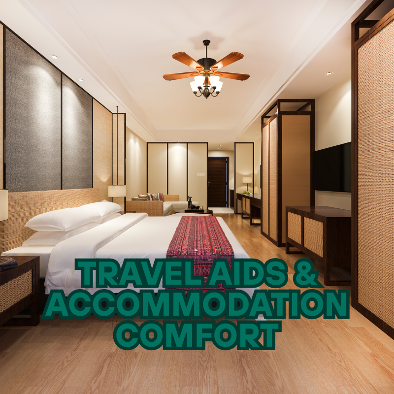 Travel Aids & Accommodation Comfort